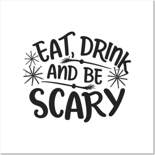 Eat Drink and Be Scary Posters and Art